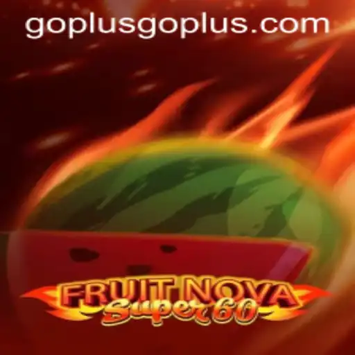 Exploring the Thrilling World of FruitNovaSuper60: A GoPlus Adventure