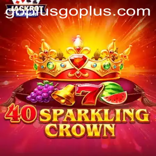 Discover the Thrill of 40SparklingCrown and the Benefits of GoPlus