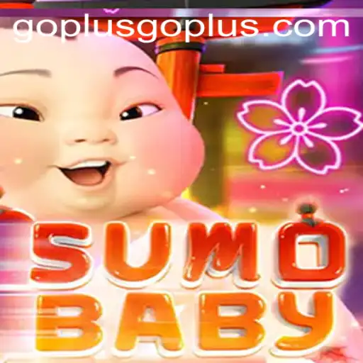 Exploring the World of SumoBaby: A New Sensation with GoPlus